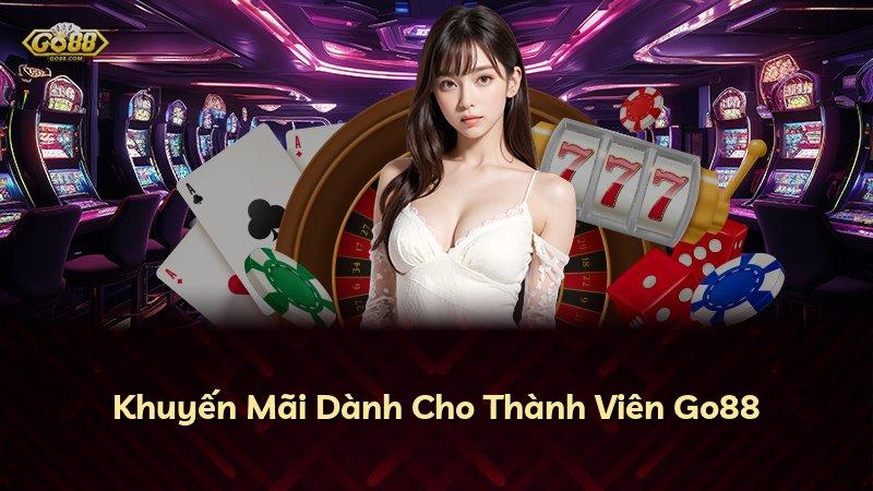 Khuyến Mãi Dành Cho Thành Viên Go88