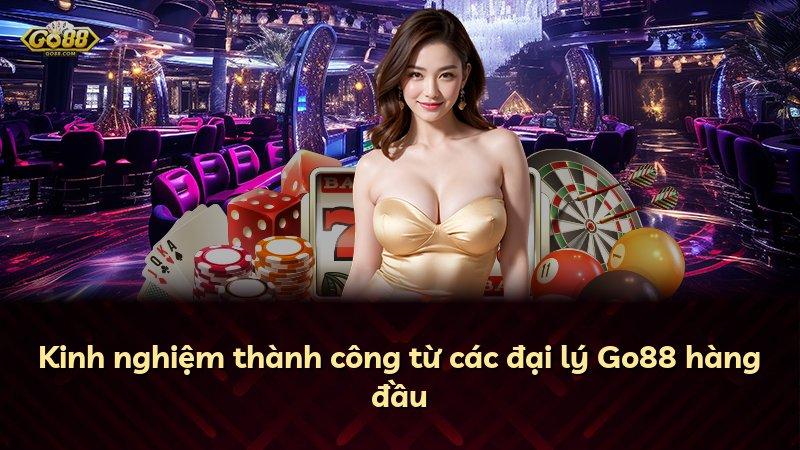 Kinh nghiệm thành công từ các đại lý Go88 hàng đầu