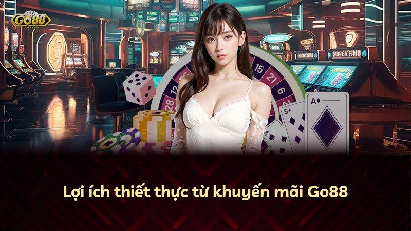 Lợi ích thiết thực từ khuyến mãi Go88