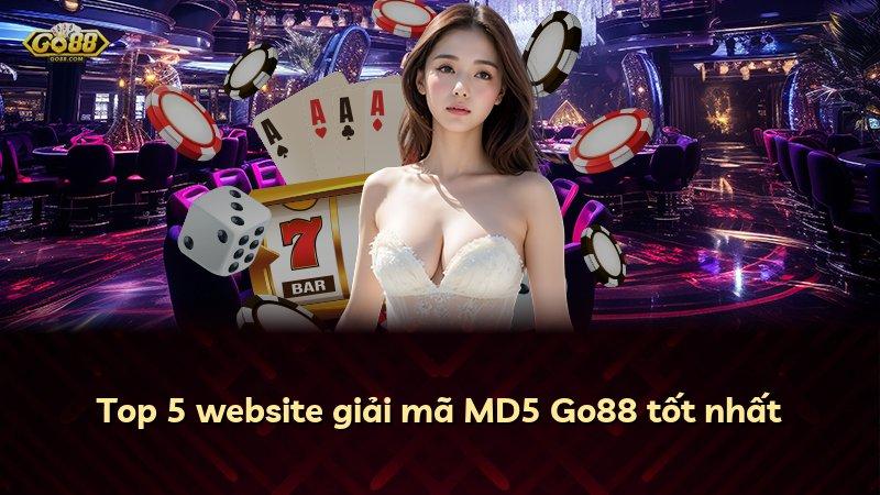Top 5 website giải mã MD5 Go88 tốt nhất