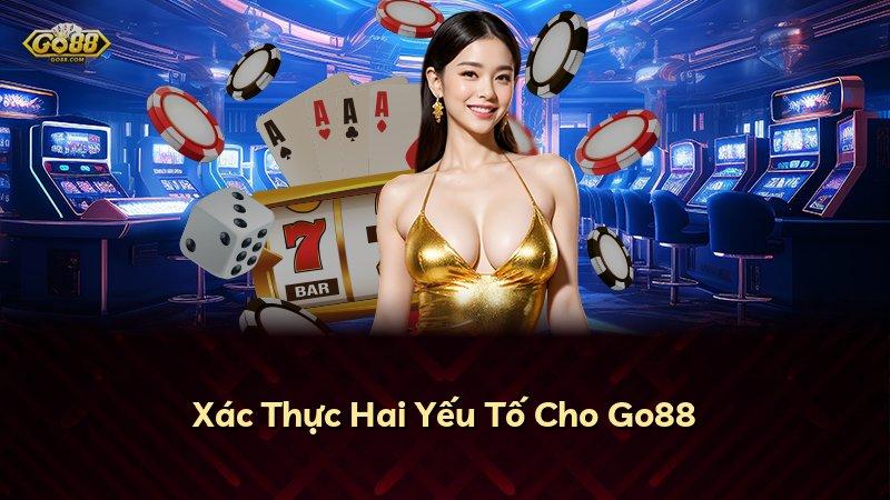 Xác Thực Hai Yếu Tố Cho Go88